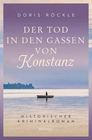 Der Tod in den Gassen von Konstanz | Doris Röckle