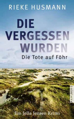Die vergessen wurden Die Tote auf Föhr | Rieke Husmann